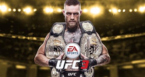 EA SPORTS UFC 3 .